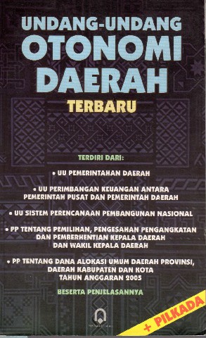 Undang-Undang OTONOMI DAERAH Terbaru