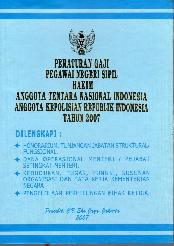 Peraturan Gaji Pegawai Negeri Sipil Hakim Anggota Tentara Nasional Indonesia, Anggota Kepolisian Republik Indonesia tahun 2007