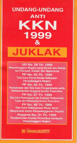 Undang-Undang Anti KKN 1999 & JUKLAK