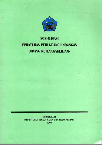 Sosialisasi Peraturan Perundang-Undangan Bidang Ketenagakerjaan