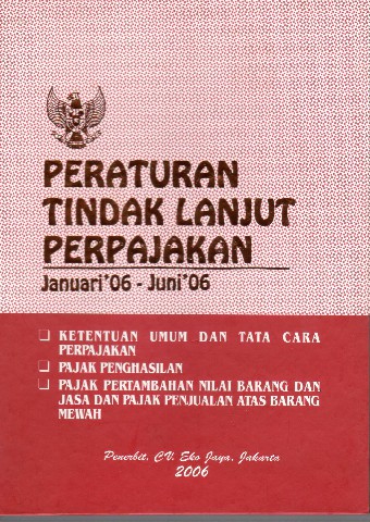 Peraturan Tindak Lanjut Perpajakan Januari'06-Juni'06