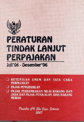 Peraturan Tindak Lanjut Perpajakan Juli'06-Desember'07