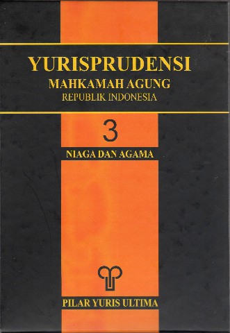 Yurisprudensi Mahkamah Agung Republik Indonesia Bidang Niaga dan Agama (3)
