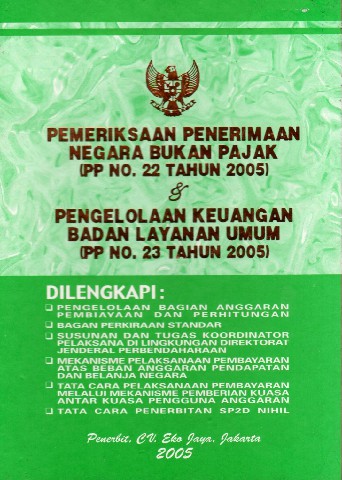 Pemeriksaan Penerimaan Negara Bukan Pajak (PP NO. 22 tahun 2005) dan Pengelolaan Keuangan Badan Layanan Umum (PP NO. 23 tahun 2005)