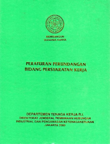 Peraturan Perundangan Bidang Persyaratan Kerja