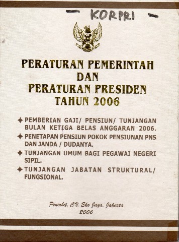 Peraturan Pemerintah dan Peraturan Presiden tahun 2006 Pemberian Gaji/Pensiun/Tunjangan Bulan Ketiga Belas Anggaran 2006