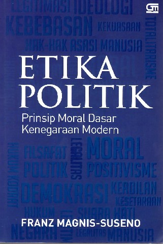 Etika Politik Prinsip Moral Dasar Kenegaraan Modern