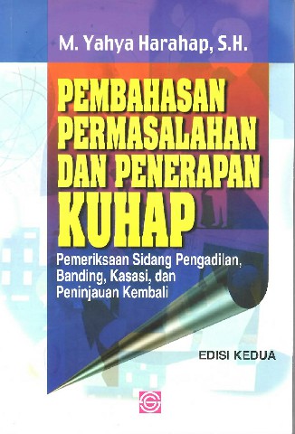 Pembahasan Permasalahan dan Penerapan KUHAP