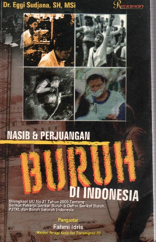 Nasib & Perjuangan Buruh di Indonesia
