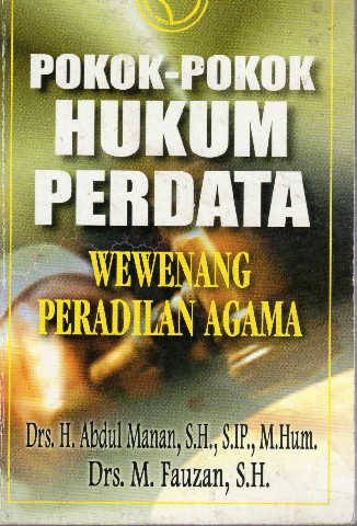 Pokok-Pokok Hukum Perdata: Wewenang Peradilan Agama