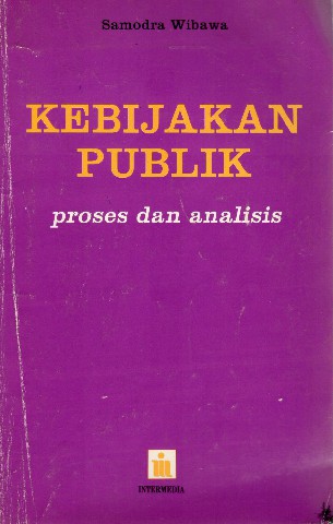 Kebijakan Publik: Proses dan Analisis