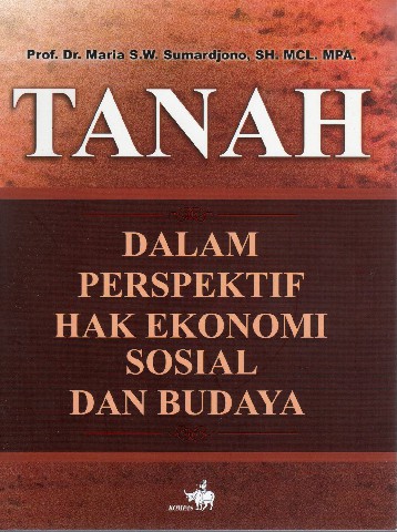Tanah Dalam Perspektif Hak Ekonomi, Sosial dan Budaya