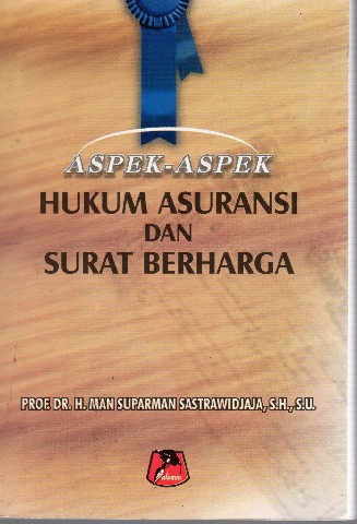 Aspek-Aspek Hukum Asuransi dan Surat Berharga