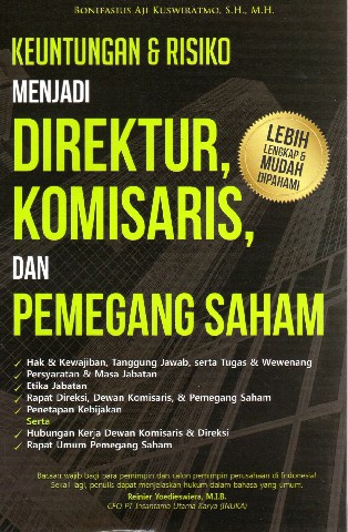 Keuntungan & Risiko Menjadi Direktur, Komisaris, dan Pemegang Saham