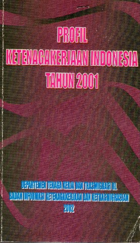 Profil Ketenagakerjaan Indonesia Tahun 2001