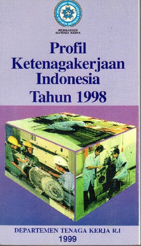 Profil Ketenagakerjaan Indonesia Tahun 1998