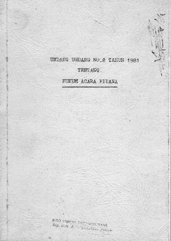 Undang-Undang No.8 Tahun 1981 tentang Hukum Acara Pidana