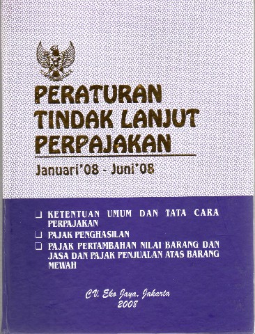 Peraturan Tindak Lanjut Perpajakan Januari'08 - Juni'08
