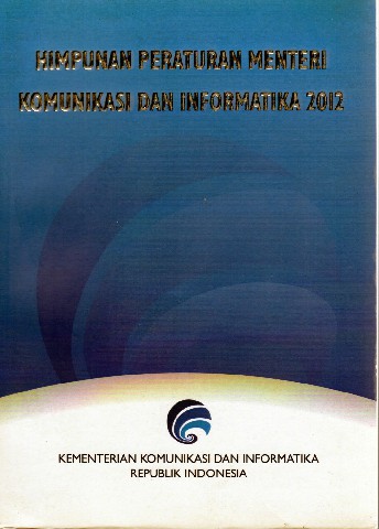 Hmpunan Peraturan Menteri Komunikasi dan Informatika 2012