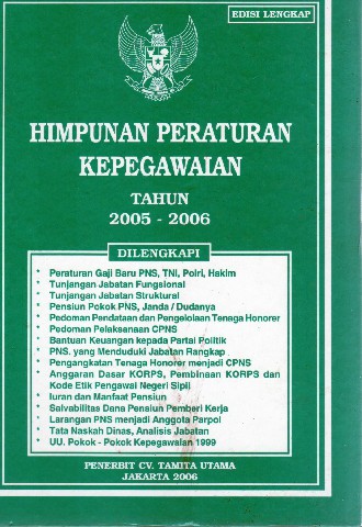 Himpunan Peraturan Kepegawaian tahun 2005-2006