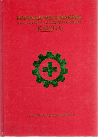 Petunjuk Pelaksanaan Keselamatan dan Kesehatan Kerja KATIGA