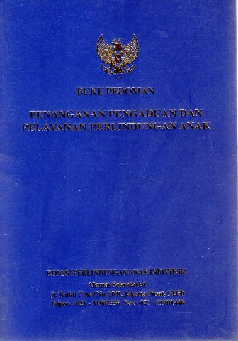 Buku Pedoman Penanganan Pengaduan dan Pelayanan Perlindungan Anak