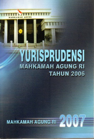 Yurisprudensi Mahkamah Agung RI tahun 2006