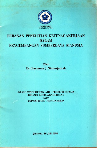 Peranan Penelitian Ketenagakerjaan Dalam Pengembangan Sumberdaya Manusia