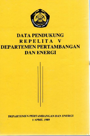 Data Pendukung Repelita V Departemen Pertambangan dan Energi