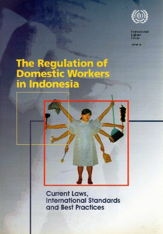 The Regulation of Dpmestic Workers in Indonesia