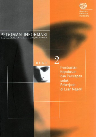 Pedoman Informasi (Buku 2) Pembuatan Keputusan dan Persiapan untuk Pekerjaan di Luar Negeri