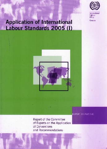 Application of International Labour Standars 2005 (I)