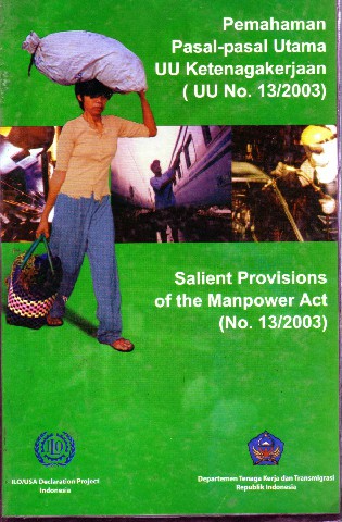 Pemahaman Pasal-Pasal Utama UU Ketenagakerjaan (UU No.13/2003)