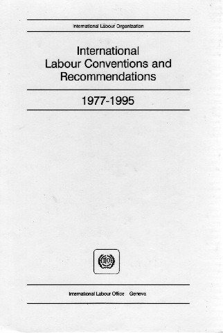 International Labour Conventions and Recommendations 1977-1995