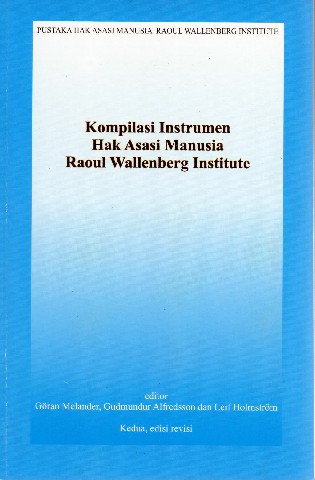 Kompilasi Instrumen Hak Asasi Manusia Raoul Wallenberg Institute