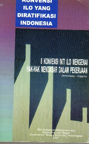 8 Konvensi Inti ILO Mengenai Hak-Hak Mendasar Dalam Pekerjaan