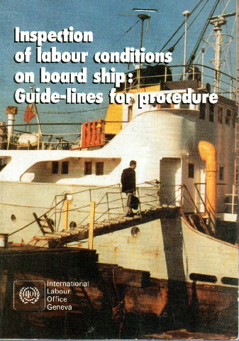 Inspection of Labour Conditions on Board Ship: Guide-lines for Procedure