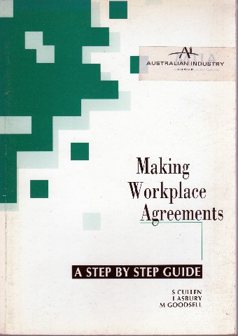 Making Workplace Agreements: A Step By Step Guide