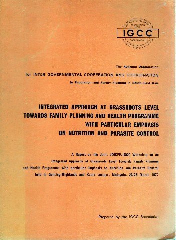 Workshop On An Integrated Approach At Grassroots Level Towards Family Planning and Health Programme With Particular Emphasis On Nutrition and Parasite Control