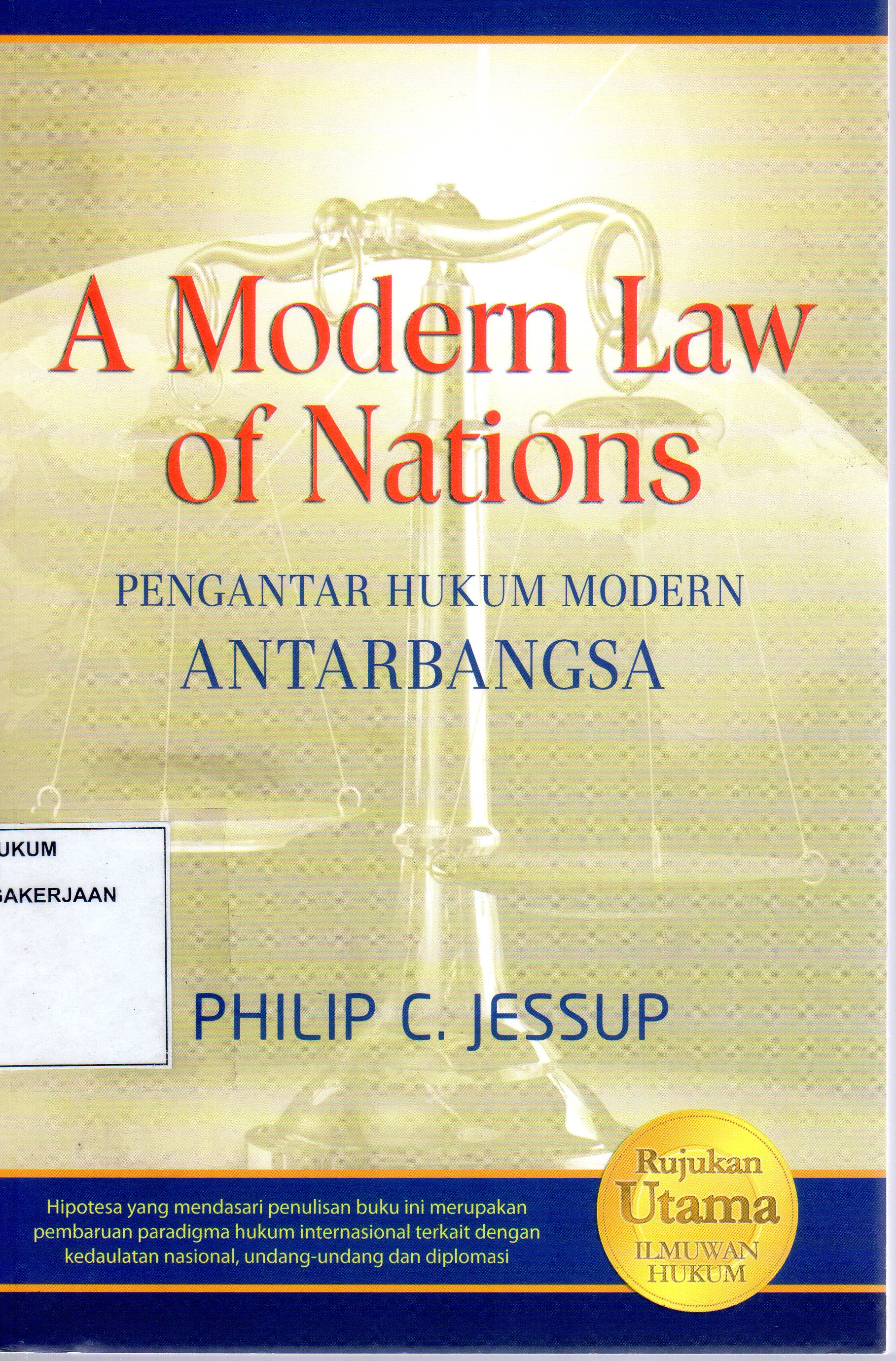 A Modern Law of Nations  Pengantar Hukum Modern Antar Bangsa