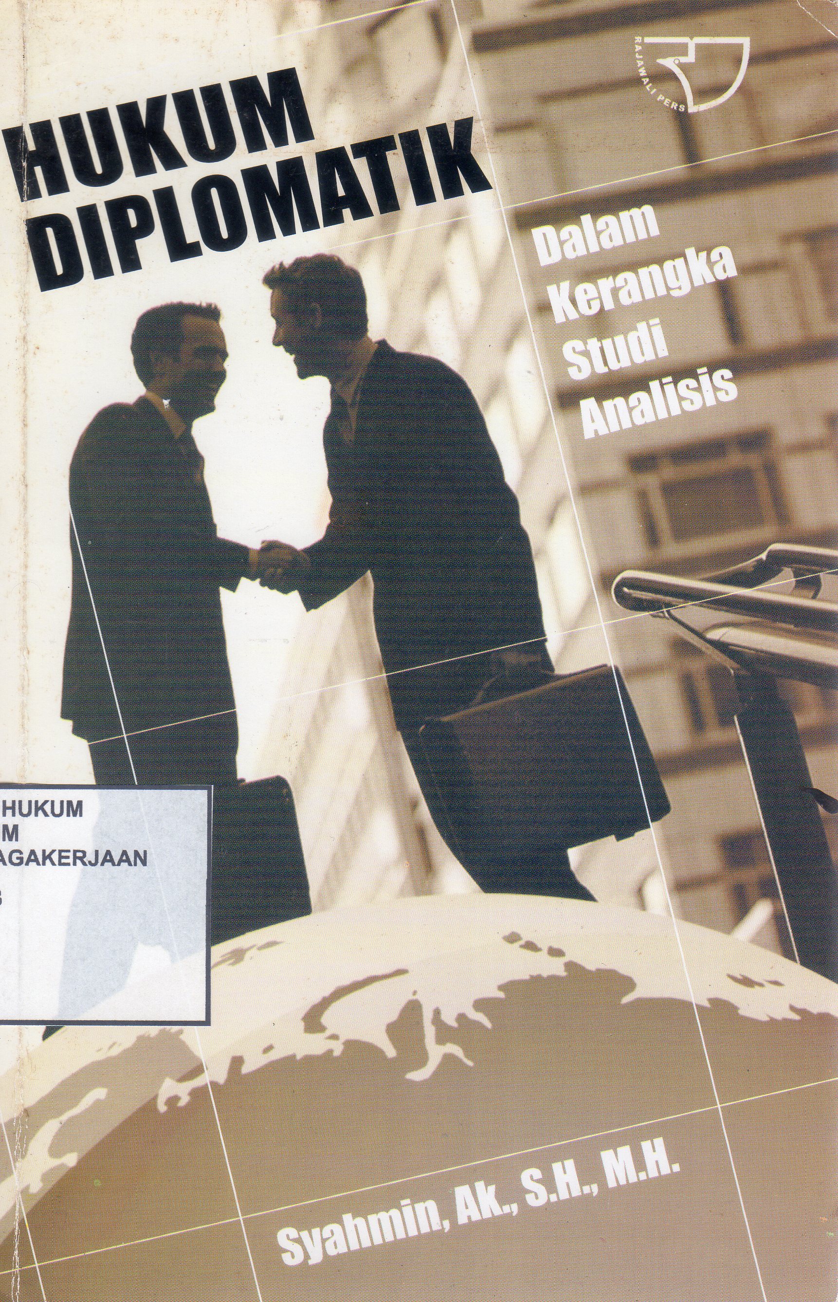 Hukum Diplomatik Dalam Kerangka Studi Analisis