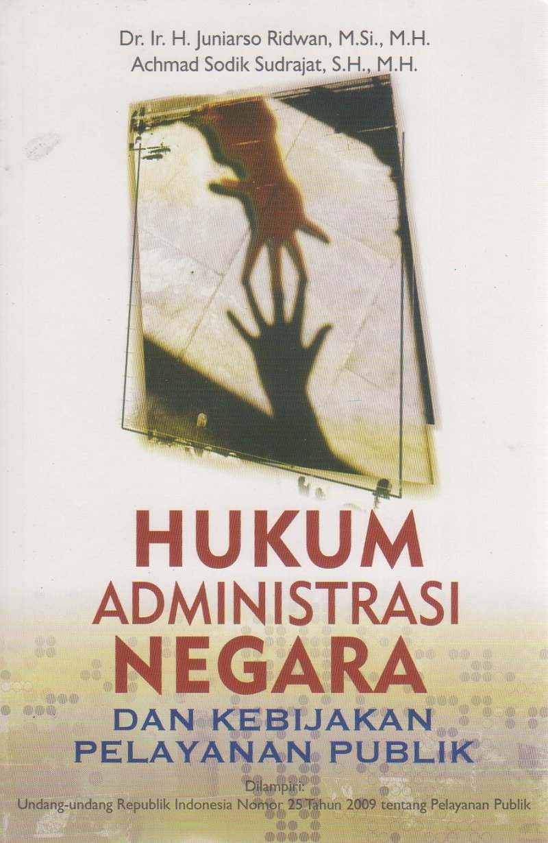 Hukum Administrasi Negara dan Kebijakan Pelayanan Publik