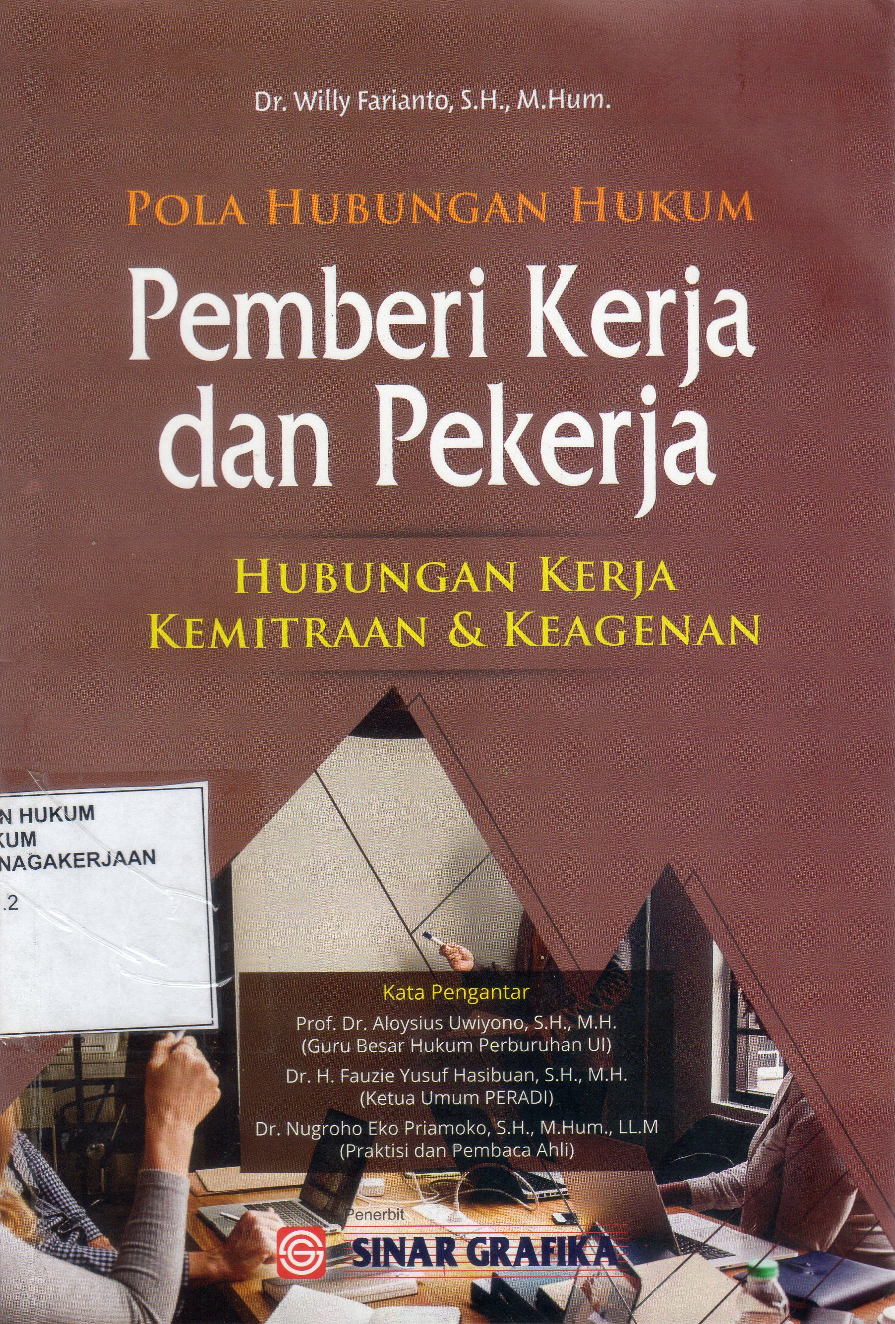 Pola Hubungan Hukum Pemberi Kerja dan Pekerja Hubungan Kerja Kemitraan & Keagenan