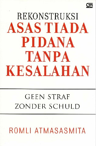 Rekonstruksi Asas Tiada Pidana Tanpa Kesalahan
