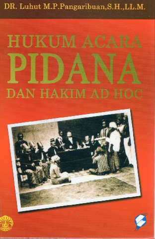 Hukum Acara Pidana dan Hakim Ad Hoc