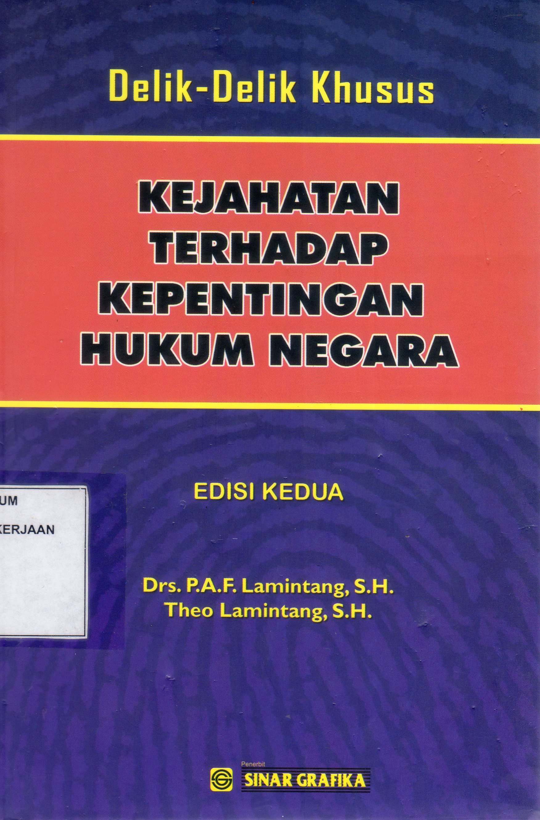 Delik-Delik Khusus Kejahatan Terhadap Kepentingan Hukum Negara