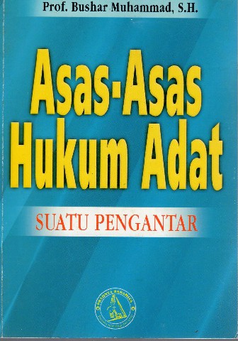 Asas-Asas Hukum Adata Suatu Pengantar