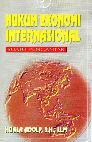 Hukum Ekonomi Internasional Suatu Pengantar