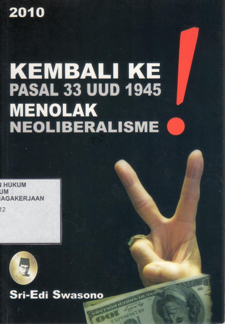 Kembali Ke Pasal 33 UUD 1945 Menolak Neoliberalisme