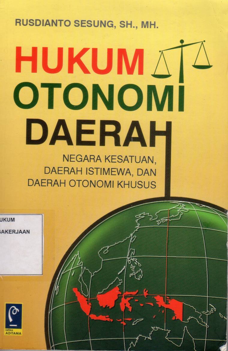 Hukum Otonomi Daerah Negara Kesatuan, Daerah Istimewa, dan Daerah Otonomi Khusus
